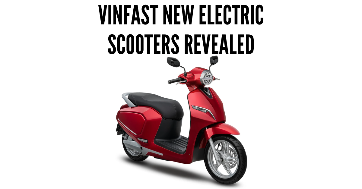 Vinfast New Electric Scooters